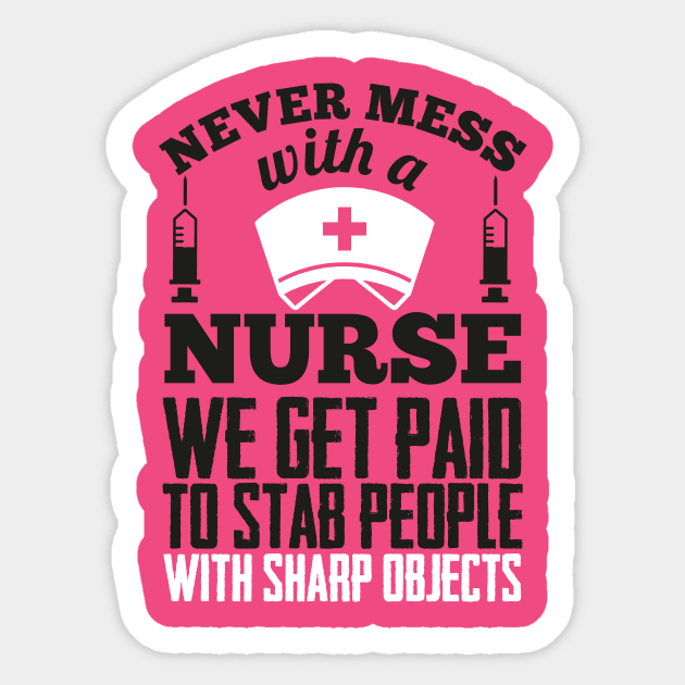 Never mess with a nurse (white) Sticker by nektarinchen